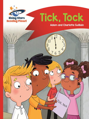 cover image of Reading Planet--Tick, Tock--Red A